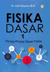 Image of Fisika Dasar 1: Prinsip-Prinsip Dasar Fisika