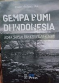 Image of GEMPA BUMI DI INDONESIA ASPEK SPASIAL DAN KERUGIAN EKONOMI