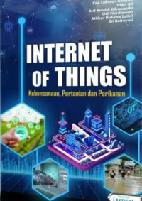 Image of Internet of Things Kebencanaan, Pertanian dan Perikanan