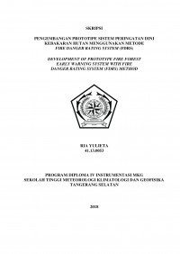 Image of PENGEMBANGAN PROTOTIPE SISTEM PERINGATAN DINI KEBAKARAN HUTAN MENGGUNAKAN METODE FIRE DANGER RATING SYSTEM (FDRS)