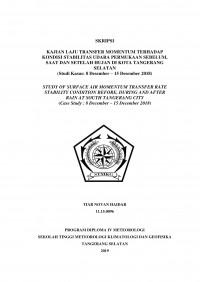 Image of Kajian Laju Transfer Momentum Terhadap Kondisi Stabilitas Udara Permukaan Sebelum, Saat Dan Setelah Hujan Di Kota Tangerang Selatan (Studi Kasus : 8 Desember - 15 Desember 2018)