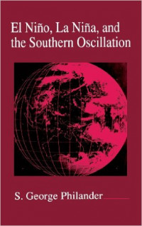 Image of El Nino, La Nina, and the Southern Oscillation, Volume 46 (International Geophysics) 1st Edition