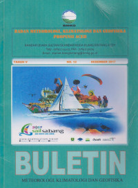 Image of BULETIN METEOROLOGI,KLIMATOLOGI,DAN GEOFISIKA PROVINSI ACEH TAHUN V NO.12 DESEMBER 2017