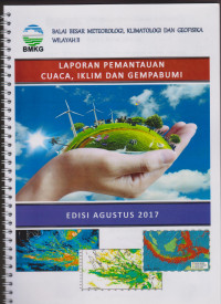 Image of LAPORAN PEMANTAUAN CUACA, IKLIM DAN GEMPA BUMI EDISI AGUSTUS 2017