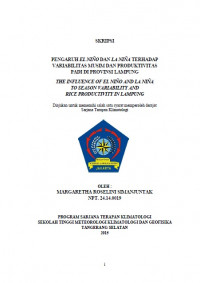 Image of PENGARUH EL NIÑO DAN LA NIÑA TERHADAP
VARIABILITAS MUSIM DAN PRODUKTIVITAS
PADI DI PROVINSI LAMPUNG
THE INFLUENCE OF EL NIÑO AND LA NIÑA
TO SEASON VARIABILITY AND
RICE PRODUCTIVITY IN LAMPUNG