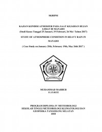Image of KAJIAN KONDISI ATMOSFER PADA SAAT KEJADIAN HUJAN LEBAT DI MANADO ( Studi Kasus Tanggal 25 Januari, 19 Februari, 26 Mei Tahun 2017 )
