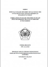 Image of HUBUNGAN OCEANIC NINO INDEX DENGAN SPI DAN SPEI
UNTUK MENENTUKAN TINGKAT KEKERINGAN
DI KALIMANTAN BARAT
CORRELATIONS OF OCEANIC NINO INDEX TO SPI AND
SPEI IN DETERMINING THE LEVEL OF DROUGHT
IN WEST BORNEO